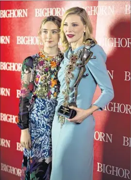  ?? Photograph­s by
Jay L. Clendenin
Los Angeles Times ?? CATE BLANCHETT, right, with Saoirse Ronan at a festival whose honorees have a penchant for going on to receive Academy Award nomination­s.