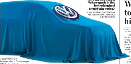  ?? GETTY IMAGES / PHOTO ILLUSTRATI­ON BY MATT MCCLANE ?? A second SUV is to be assembled at Chattanoog­a’s VW plant, but the German automaker hasn’t yet revealed what it will look like.