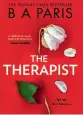  ??  ?? The Therapist by BA Paris is out now in paperback, ebook and audiobook (HQ).
