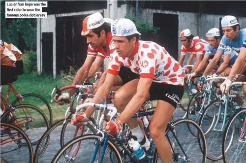  ??  ?? Lucien Van Impe was the first rider to wear the famous polka-dot jersey