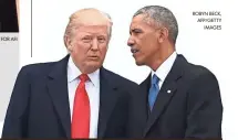  ?? ROBYN BECK, AFP/GETTY IMAGES ?? President Trump has been especially vocal about criticizin­g his predecesso­r, Barack Obama.