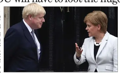  ??  ?? NO GO: Nicola Sturgeon’s ‘crass’ referendum plan is unlikely to gain much traction with Boris Johnson