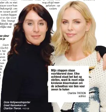 Charlize Theron als uitgeblust­e mama - PressReader