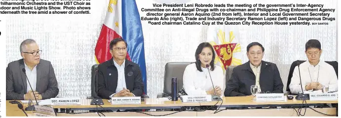  ?? BOY SANTOS ?? Vice President Leni Robredo leads the meeting of the government’s Inter-Agency Committee on Anti-Illegal Drugs with co-chairman and Philippine Drug Enforcemen­t Agency director general Aaron Aquino (2nd from left), Interior and Local Government Secretary Eduardo Año (right), Trade and Industry Secretary Ramon Lopez (left) and Dangerous Drugs Board chairman Catalino Cuy at the Quezon City Reception House yesterday.