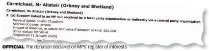  ??  ?? OFFICIAL
The donation declared on MPs’ register of interests