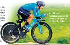  ?? AFP ?? ► Richard Carapaz durante la prueba de ayer en el Giro de Italia.