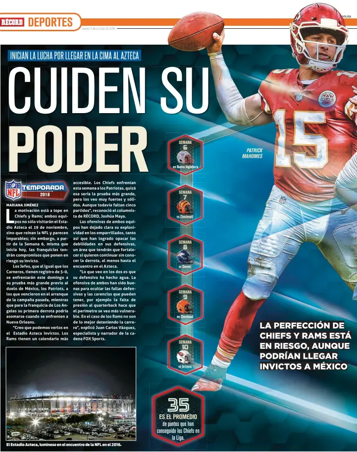  ??  ?? El Estadio Azteca, luminoso en el encuentro de la NFL en el 2016.PATRICK MAHOMES