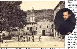  ?? (Photos DR) ?? C’est dans le petit village de Drap, au nord de Nice (ci-dessus) que Jean-Dominique Blanqui (médaillon) naquit en . Un destin national l’attendait.