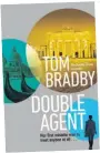  ??  ?? ■ Double Agent by Tom Bradby is published by Bantam Press, priced £12.99