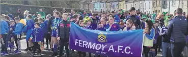  ?? ?? Fermoy FC out in force for St Patrick’s Day.