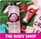  ??  ?? THE BODY SHOP