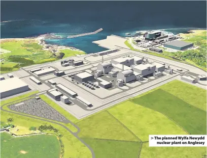  ??  ?? > The planned Wylfa Newydd nuclear plant on Anglesey