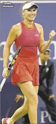  ??  ?? Caroline Wozniacki