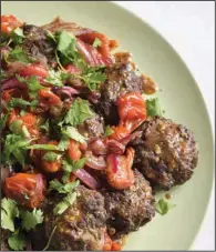  ?? (Milk Street via AP) ?? Spicy Ground Beef Kebabs With Tomato-Sumac Sauce