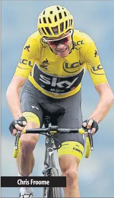  ??  ?? Chris Froome