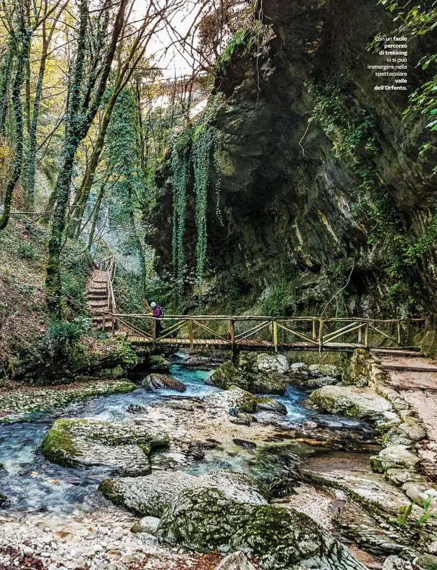  ??  ?? Con un facile
percorso di trekking
ci si può immergere nella spettacola­re
valle dell’Orfento.
DOVE