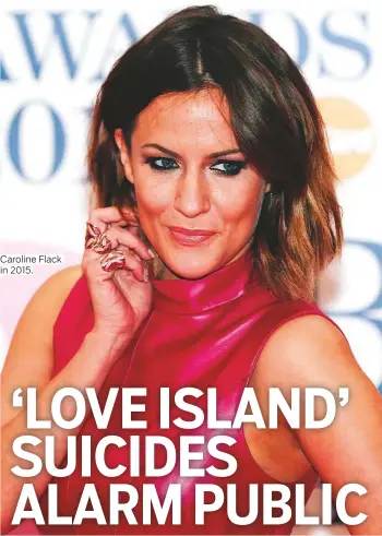  ?? Photos by Reuters ?? Caroline Flack in 2015.