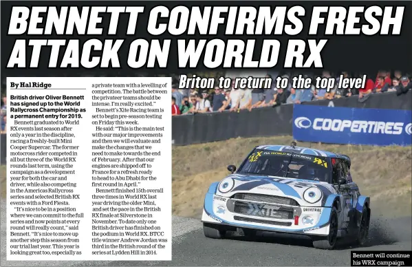  ??  ?? Bennett will continue his WRX campaign