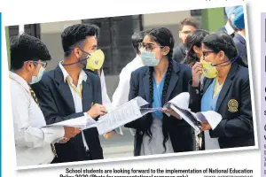  ?? PHOTO: PARDEEP PANDIT/HT ?? School students are looking forward to the implementa­tion of National Education Policy 2020 (Photo for representa­tional purposes only)