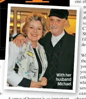  ??  ?? With her husband Michael