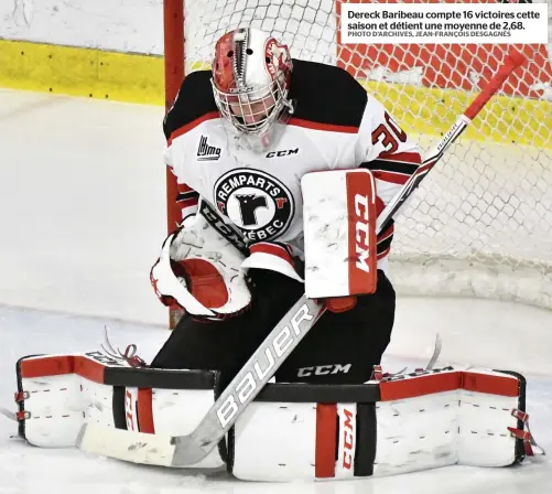  ?? PHOTO D’ARCHIVES, JEAN-FRANÇOIS DESGAGNÉS ?? Dereck Baribeau compte 16 victoires cette saison et détient une moyenne de 2,68.