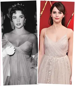  ?? Picture research: CLAIRE CISOTTI ?? The Theory Of Everything star Felicity Jones was the double of glamorous Hollywood icon Elizabeth Taylor — pictured (above, left) at the Oscars in 1956 — in her draped pastel chiffon dress with delicate spaghetti straps