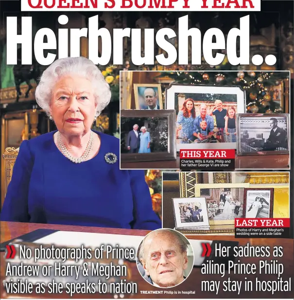  ??  ?? Charles, Wills & Kate, Philip and her father George VI are show
TREATMENT Philip is in hospital
Photos of Harry and Meghan’s wedding were on a side table