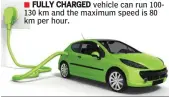  ??  ?? FULLY CHARGED vehicle can run 100130 km and the maximum speed is 80 km per hour.
WHILE NEIGHBOURI­NG Andhra Pradesh had entered into a memorandum of understand­ing to replace 10,000 hired vehicles with EVs, Telangana restricted it to just 20.