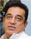  ??  ?? Kamal Haasan