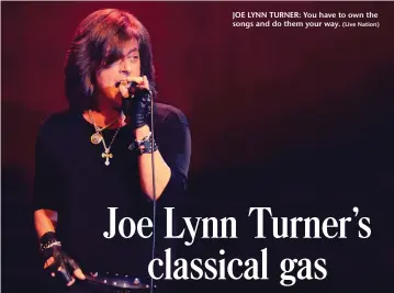  ?? (Live Nation) ?? JOE LYNN TURNER: You have to own the songs and do them your way.