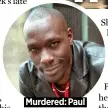  ??  ?? Murdered: Paul
died in 2004