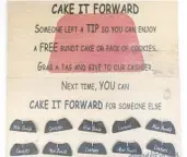  ?? ?? The Pay It Forward board at Simply Homemade 1913 in Sanford.