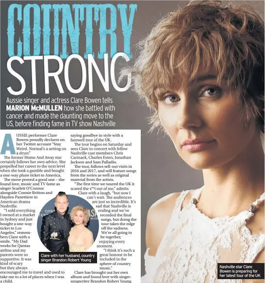  ??  ?? Clare with her husband, country singer Brandon Robert Young Nashville star Clare Bowen is preparing for her latest tour of the UK