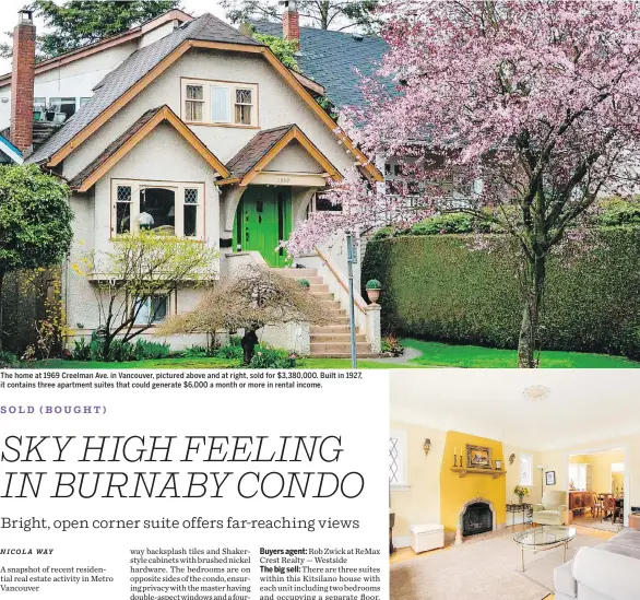  ??  ?? The home at 1969 Creelman Ave. in Vancouver, pictured above and at right, sold for $3,380,000. Built in 1927, it contains three apartment suites that could generate $6,000 a month or more in rental income.