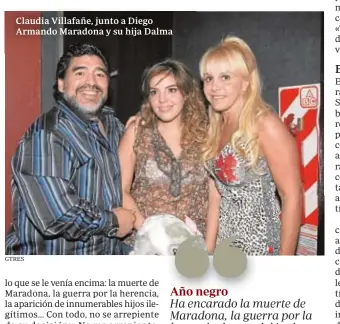  ?? GTRES ?? Claudia Villafañe, junto a Diego Armando Maradona y su hija Dalma