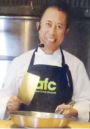  ??  ?? Celebrity chef Martin Yan, host of A Taste of
Asia, currently airing on Asian Food Channel Fridays at 7 p.m.