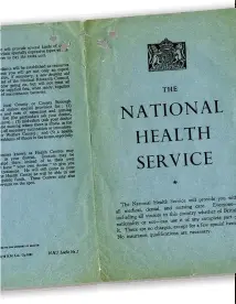 ??  ?? ABOVE: A leaflet introduces Britons to their new National Health Service
