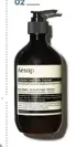  ??  ?? AESOP BODY CLEANSER £ 31 FOR 500ML 02