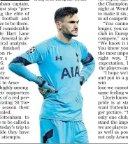  ??  ?? Derby test: Spurs captain Hugo Lloris expects a reaction today after European defeat