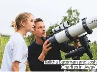  ??  ?? Talitha Bateman and Josh Charlies in ‘Away’.