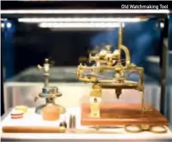  ??  ?? Old Watchmakin­g Tool