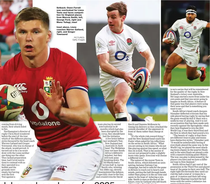  ?? Right inset PICTURES: Getty Images ?? Setback: Owen Farrell was overlooked for Lions Tests and faces competitio­n for England places from Marcus Smith, left, George Ford, and Manu Tuilagi,
Inset above, Lions coaches Warren Gatland, right, and Gregor Townsend