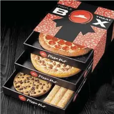  ?? Pizza Hut ?? Pizza Hut’s Triple Treat