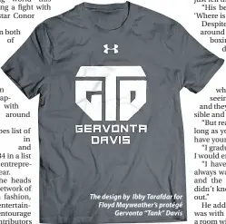  ??  ?? The design by Ibby Tarafdar for Floyd Mayweather’s protégé Gervonta “Tank” Davis