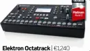  ??  ?? Elektron Octatrack | €1,240 Review FM244 Elektron’s reimaginin­g of hardware sampling results in a unique approach to sample-based compositio­n and performanc­e.