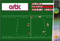  ??  ?? » [Amstrad CPC] Internatio­nal Rugby was an early adaptation of the sport and was a better effort than Artic’s miserable football game.