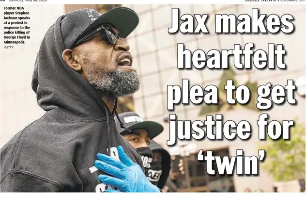  ?? GETTY ?? Former NBA player Stephen Jackson speaks at a protest in response to the police killing of George Floyd in Minneapoli­s.