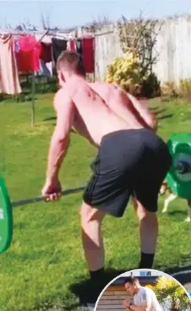  ??  ?? Working from home: Liam Williams trains in his back garden. Inset: Ellis Jenkins