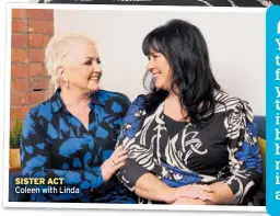  ?? ?? SISTER ACT Coleen with Linda