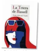  ??  ?? Portada de la novela ‘La
(( tetera de Russell’, de Sebastiá.